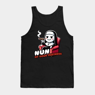 Nun of your Business / Not your Business Nun Tank Top